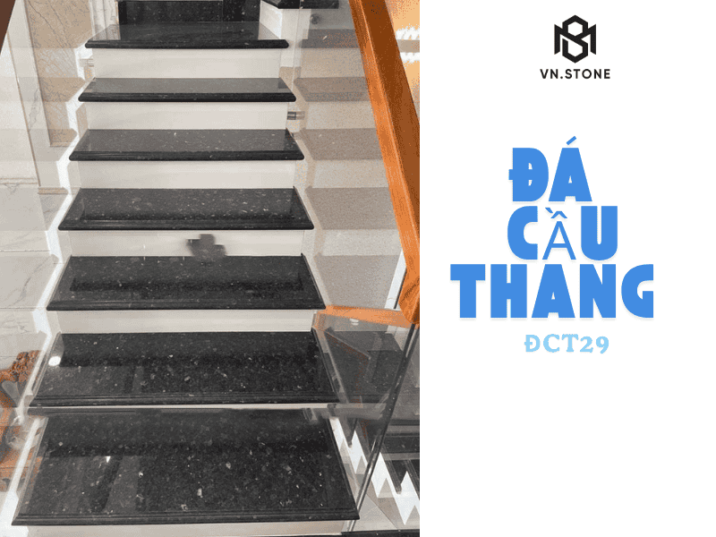 Đá cầu thang ĐCT29 3 - Tổng Kho Đá Đặc điểm nổi bật của đá cầu thang ĐCT29 đen xà cừ