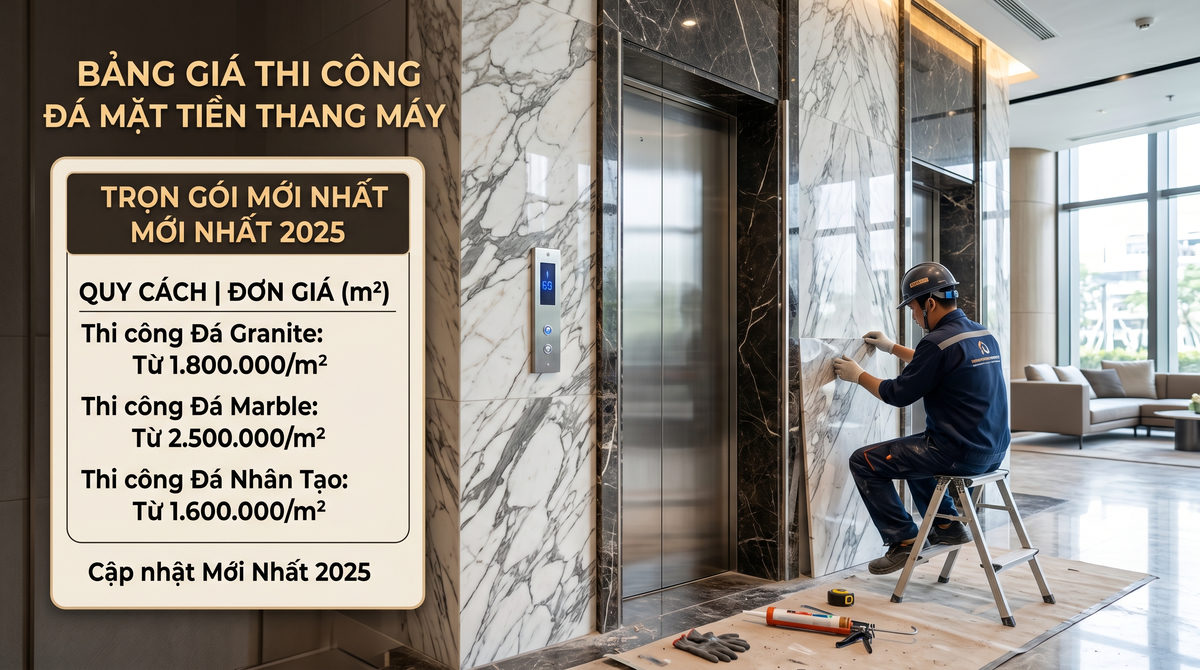Bảng Giá Thi Công Đá Mặt Tiền Thang Máy Trọn Gói Mới Nhất 2025