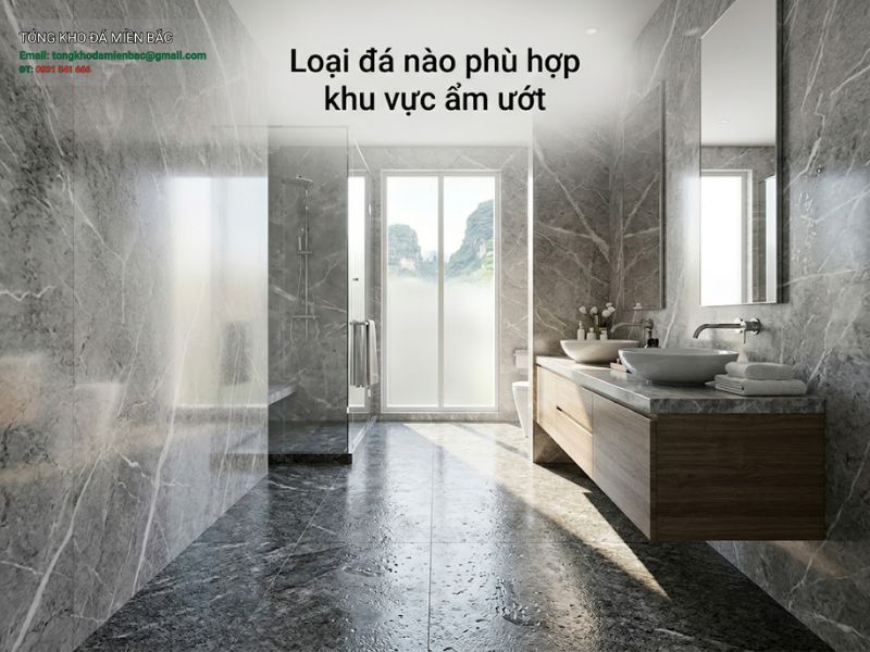 loại đá nào phù hợp khu vực ẩm ướt