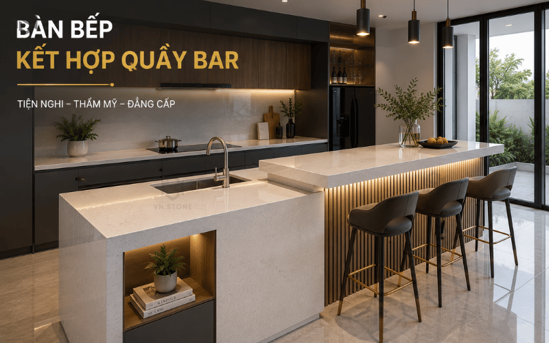 Bàn bếp kết hợp quầy bar